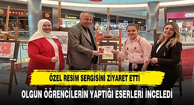 OLGUN ÖĞRENCİLERİN SERGİSİNE KATILDI RESİMLERİ İNCELEDİ