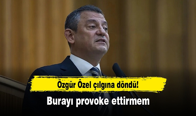 Özgür Özel, Kadın Kolları Kurultayı'nda çılgına döndü: Burayı provoke ettirmem