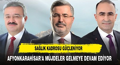 AK Partili Vekillerden Afyonkarahisar'a Sağlık Personeli Müjdesi