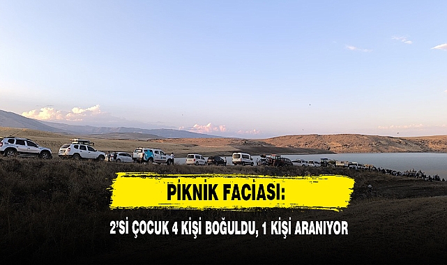 Piknik Faciası: 2'si Çocuk 4 Kişi Boğuldu, 1 Kişi Aranıyor