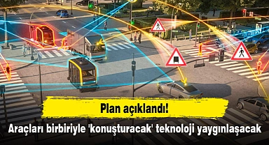 Plan açıklandı! Araçları birbiriyle 'konuşturacak' teknoloji yaygınlaşacak