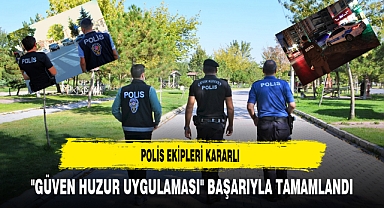 Polis Ekipleri Kararlı