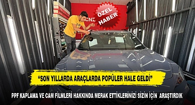 PPF KAPLAMA VE CAM FİLMLERİ HAKKINDA MERAK ETTİKLERİNİZİ SİZİN İÇİN  ARAŞTIRDIK