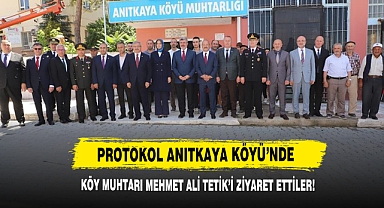 Protokol Anıtkaya Köyü’nde