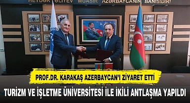 Rektör Prof. Dr. Karakaş'tan Azerbaycan'da Önemli Ziyaretler ve İş Birlikleri