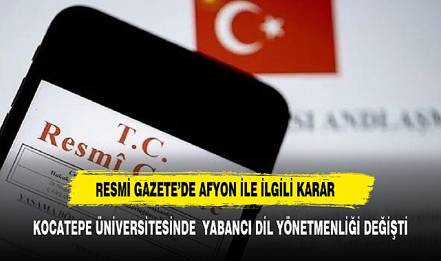 RESMİ GAZETEDE KOCATEPE ÜNİVERSİTESİ İLE İLGİLİ KARAR