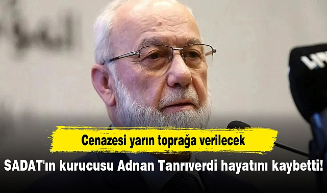 SADAT'ın kurucusu Adnan Tanrıverdi hayatını kaybetti!