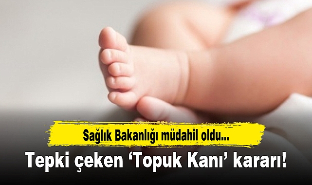 Sağlık Bakanlığından "topuk kanı" kararına ilişkin açıklama