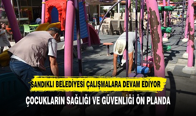 SANDIKLI BELEDİYESİ ÇOCUKLARIN GÜVENLİĞİ İÇİN ÇALIŞIYOR
