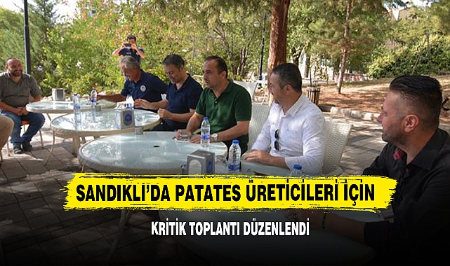 Sandıklı’da Patates Üreticileri İçin Kritik Toplantı Düzenlendi
