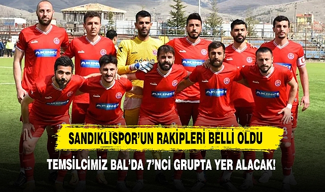 Sandıklıspor’un Rakipleri Belli Oldu!