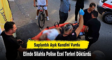 Saplantılı Aşık Kendini Vurdu
