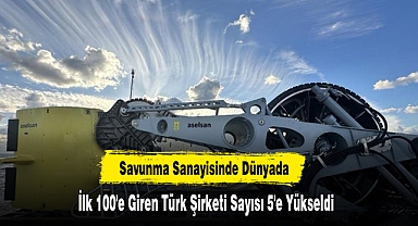 Savunma Sanayinde 5 Türk Şirketi İlk 100'de