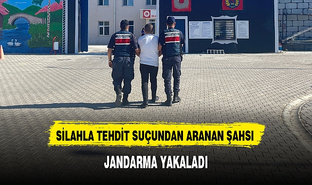SİLAHLA TEHDİT SUÇUNDAN ARANAN ŞAHSI JANDARMA YAKALADI