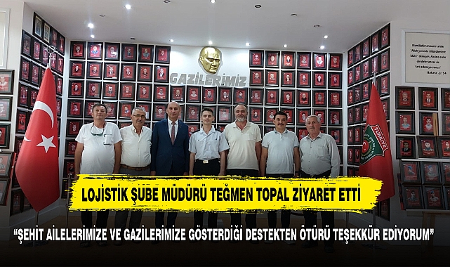 Şube Müdürü J.Tğm  Topal’dan  Şehitler Derneği’ne Destek Ziyareti