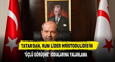 Tatar'dan, Rum Lider Hristodulidis'in