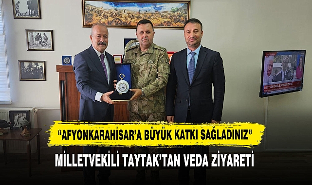 TAYTAK'TAN  KOMUTAN ÖNER'E VEDA ZİYARETİ