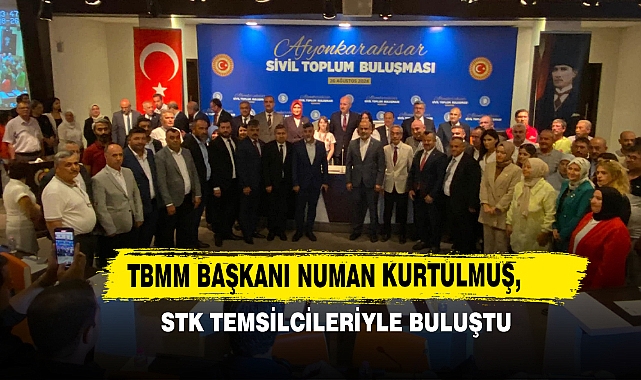TBMM Başkanı Numan Kurtulmuş, STK Temsilcileriyle Buluştu