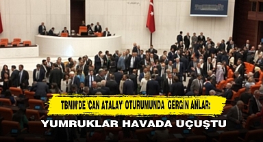 TBMM'de 'Can Atalay' Oturumunda Gergin Anlar: Yumruklar Havada Uçuştu