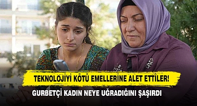 Teknolojiyi Kötü Emellerine Alet Ettiler, Gurbetçi Kadın Neye Uğradığını Şaşırdı!