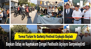 Termal Turizm ve Gurbetçi Festivali Coşkuyla Başladı
