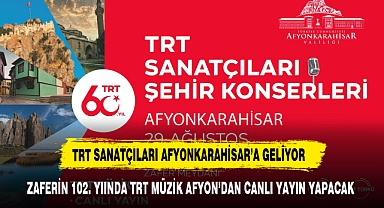TRT SANATÇILARI AFYON'A GELİYOR AKÜ'DE BÜYÜK TAARUZ SEMPOZYUMUNA KATILACAKLAR