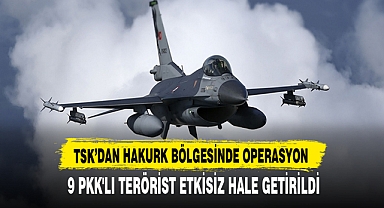 TSK’DAN HAKURK BÖLGESİNDE OPERASYON