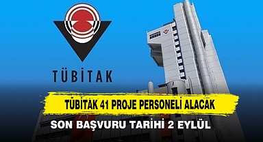 TÜBİTAK 41 Proje Personeli Alacak