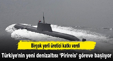 Türkiye'nin yeni denizaltısı 'Pirireis' göreve başlıyor
