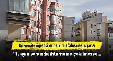 Üniversite öğrencilerine kira sözleşmesi uyarısı! 11. ayın sonunda ihtarname çekilmezse…