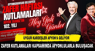 UYGUR KARDEŞLER AFYONLULARLA BULUŞUYOR