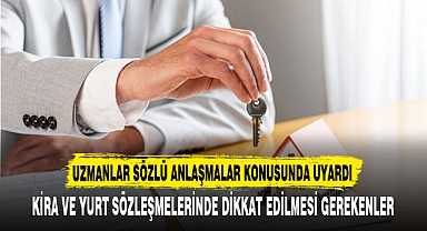 UZMANLAR SÖZLÜ ANLAŞMALAR KONUSUNDA UYARDI