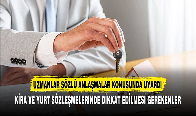 UZMANLAR SÖZLÜ ANLAŞMALAR KONUSUNDA UYARDI