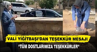 VALİ YİĞİTBAŞI’DAN TEŞEKKÜR MESAJI