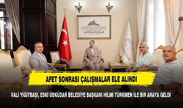 VALİ YİĞİTBAŞI, ESKİ ÜSKÜDAR BELEDİYE BAŞKANI HİLMİ TÜRKMEN İLE BİR ARAYA GELDİ