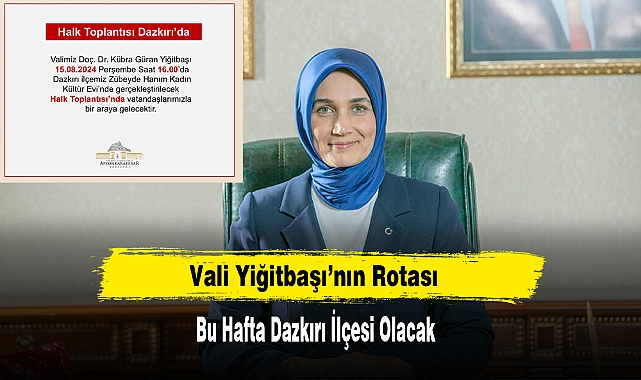 Vali Yiğitbaşı’nın Rotası Bu Hafta Dazkırı İlçesi Olacak