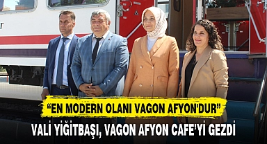 VALİ YİĞİTBAŞI, VAGON AFYON CAFE'Yİ GEZDİ