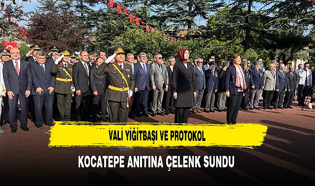 Vali Yiğitbaşı ve Protokol Kocatepe Anıtına Çelenk Sundu