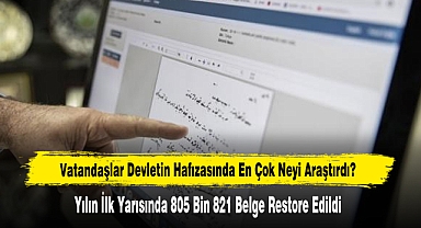 Vatandaşlar Devletin Hafızasında En Çok Neyi Araştırdı?