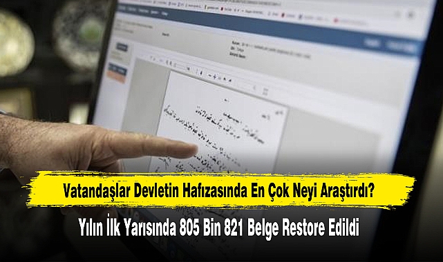 Vatandaşlar Devletin Hafızasında En Çok Neyi Araştırdı?