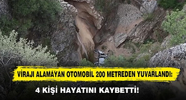 Virajı Alamayan Otomobil 200 Metreden Yuvarlandı: 4 Kişi Hayatını Kaybetti!