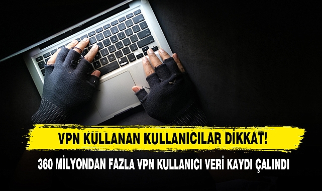 VPN KULLANAN KULLANICILAR DİKKAT!