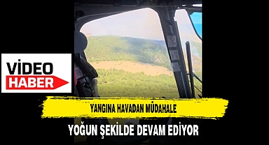 Yangına Havadan Müdahale Yoğun Şekilde Devam Ediyor
