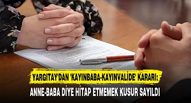 YARGITAY'DAN 'KAYINBABA-KAYINVALİDE' KARARI: