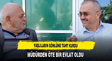 Yaşlıların Gönlüne Taht Kurdu Müdürden Öte Bir Evlat Oldu