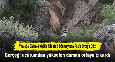 Yemeğe Giden 4 Kişilik Aile Geri Dönmeyince Facia Ortaya Çıktı