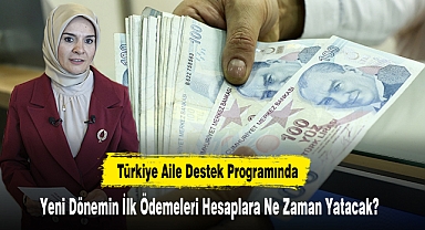 Yeni Dönemin İlk Ödemeleri Hesaplara Ne Zaman Yatacak?