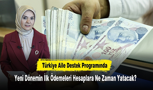 Yeni Dönemin İlk Ödemeleri Hesaplara Ne Zaman Yatacak?