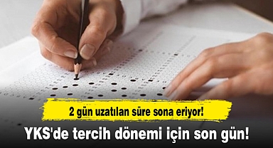 YKS'de tercih dönemi için son gün!