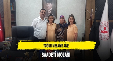 Yoğun Mesaiye Aile Saadeti Molası